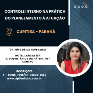 CONTROLE INTERNO NA PRÁTICA: DO PLANEJAMENTO À ATUAÇÃO - CURITIBA - CONFIRMADO!!